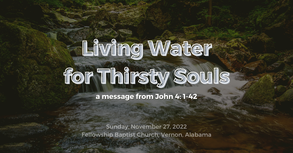 Living Water for Thirsty Souls (11/27/22)