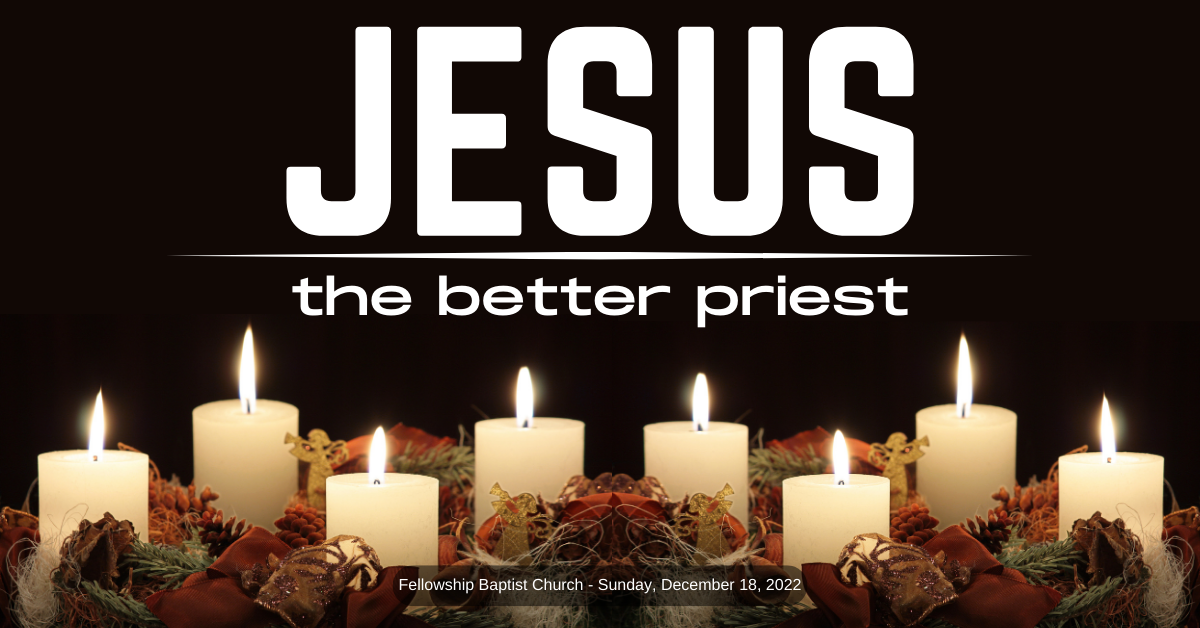 Jesus: the better priest