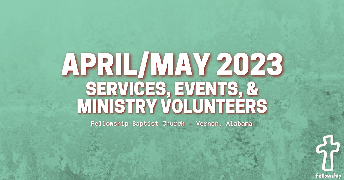April / May 2023 at Fellowship Baptist Church