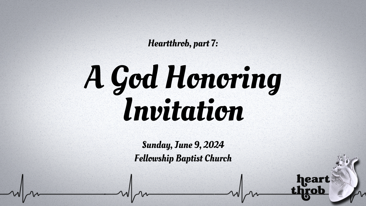 A God Honoring Invitation